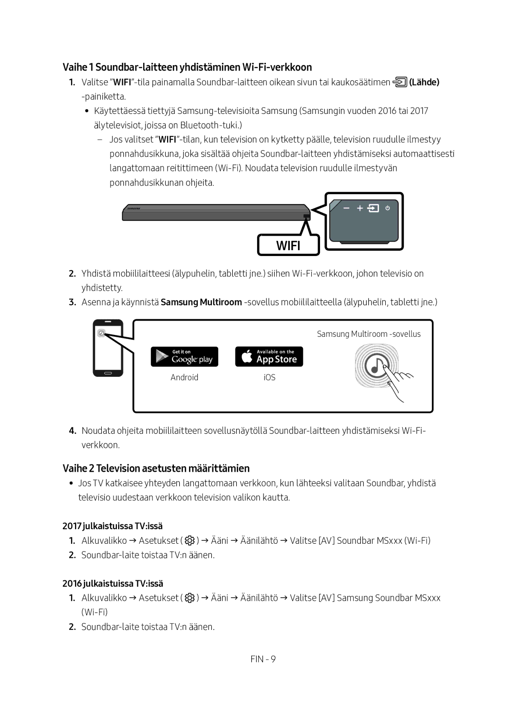 Samsung HW-MS661/XE manual Vaihe 1 Soundbar-laitteen yhdistäminen Wi-Fi-verkkoon, Vaihe 2 Television asetusten määrittämien 