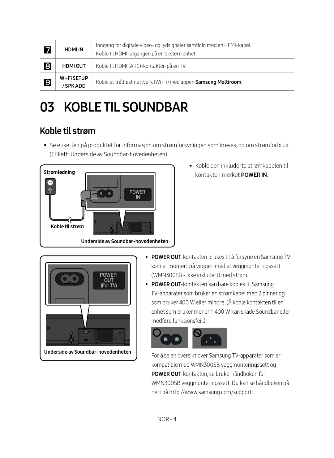 Samsung HW-MS660/XE, HW-MS661/XE manual Koble til Soundbar, Koble til strøm Underside av Soundbar-hovedenheten 