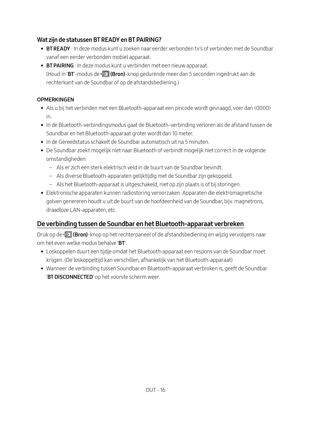 Samsung HW-MS751/XN, HW-MS751/EN, HW-MS750/EN, HW-MS750/XN manual Wat zijn de statussen BT Ready en BT PAIRING? 