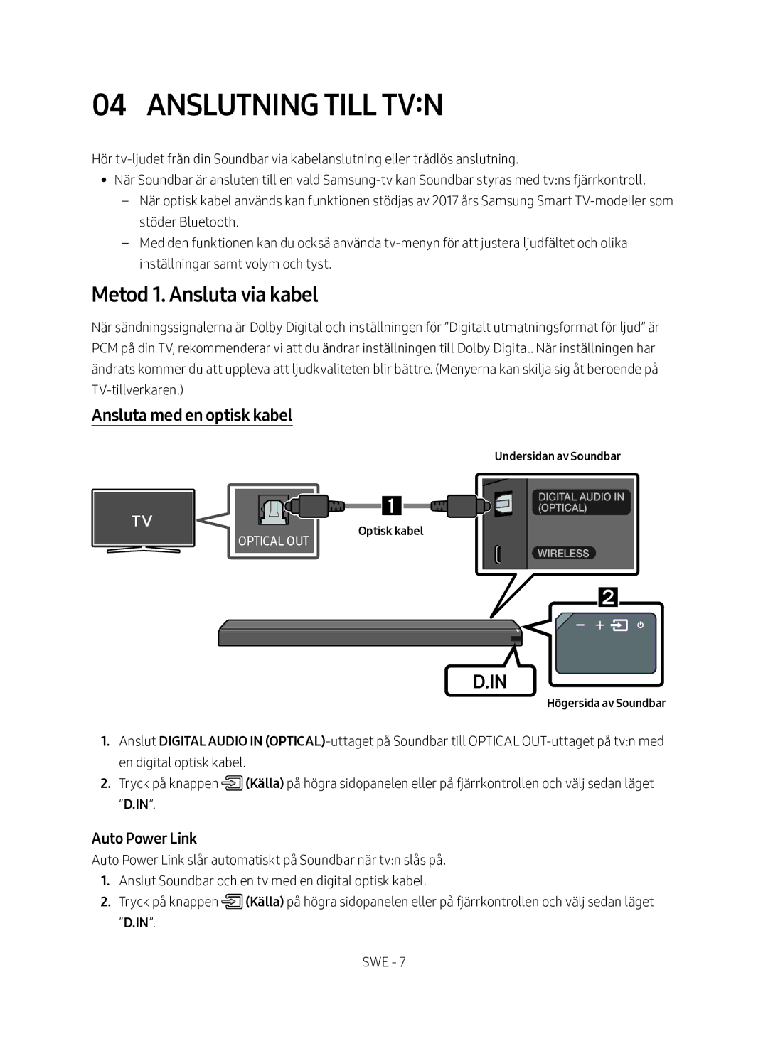 Samsung HW-MS761/XE Anslutning till tvn, Metod 1. Ansluta via kabel, Ansluta med en optisk kabel, Högersida av Soundbar 