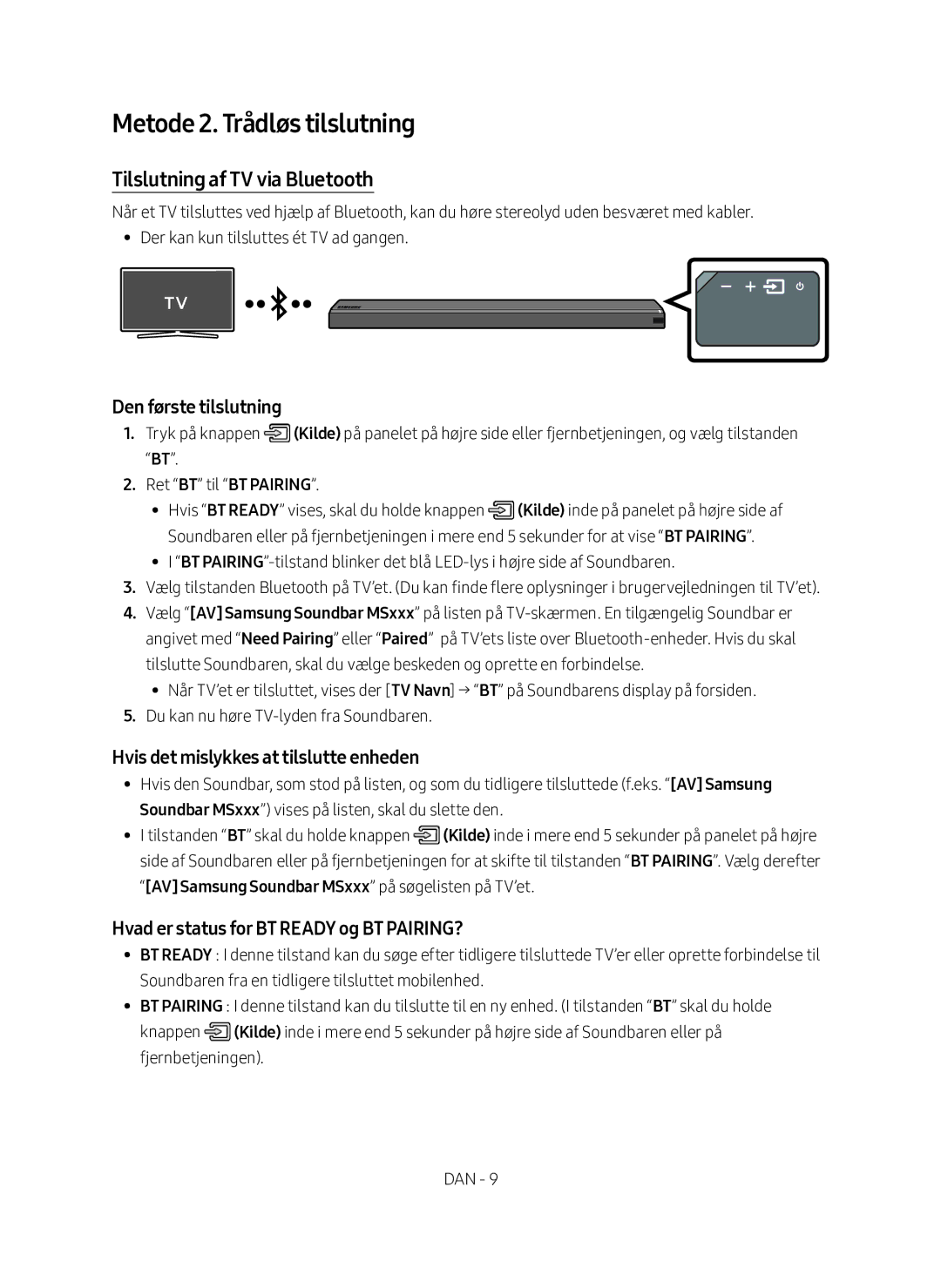 Samsung HW-MS760/XE, HW-MS761/XE Metode 2. Trådløs tilslutning, Tilslutning af TV via Bluetooth, Den første tilslutning 