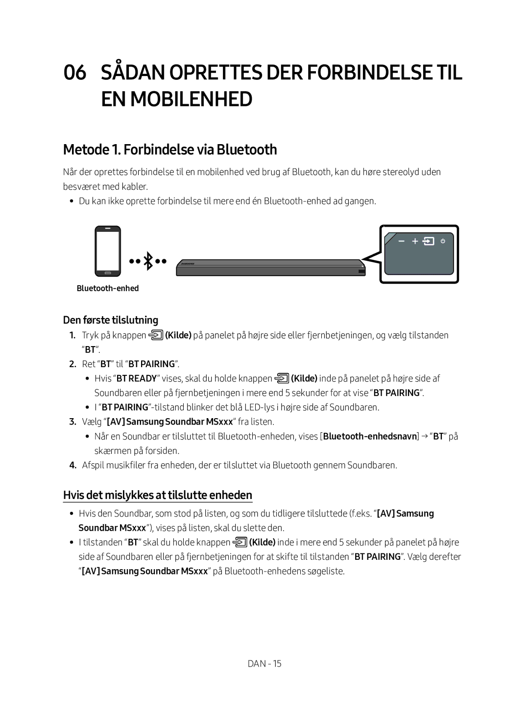 Samsung HW-MS760/XE, HW-MS761/XE 06 Sådan oprettes der forbindelse til en mobilenhed, Metode 1. Forbindelse via Bluetooth 