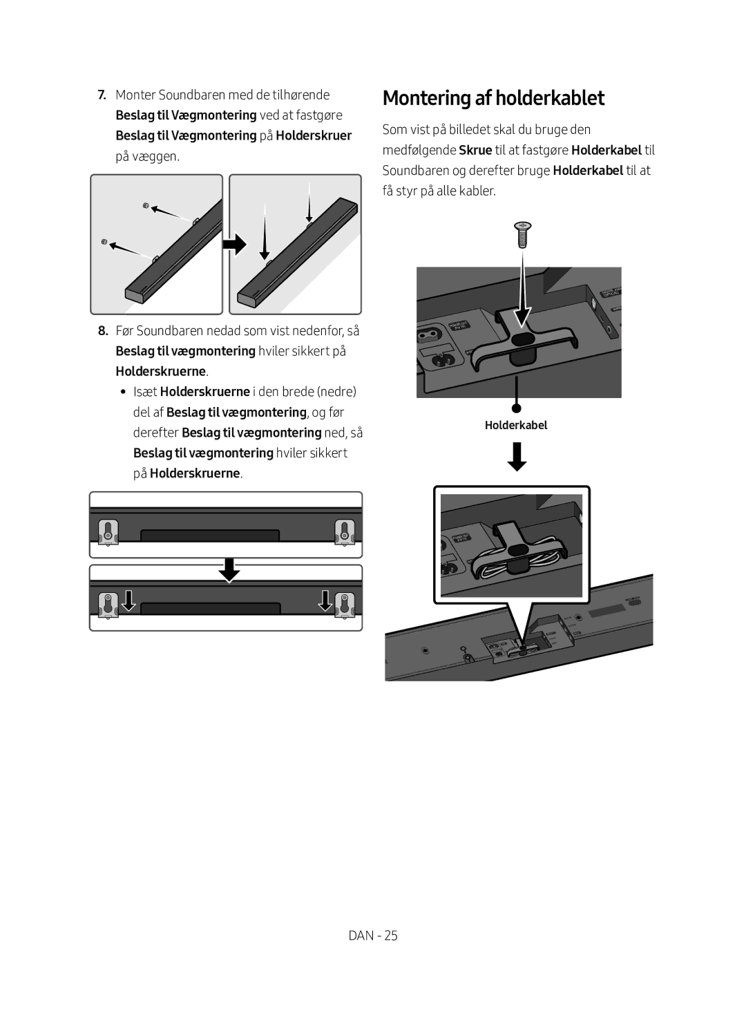 Samsung HW-MS760/XE manual Montering af holderkablet, Beslag til vægmontering hviler sikkert på Holderskruerne, Holderkabel 
