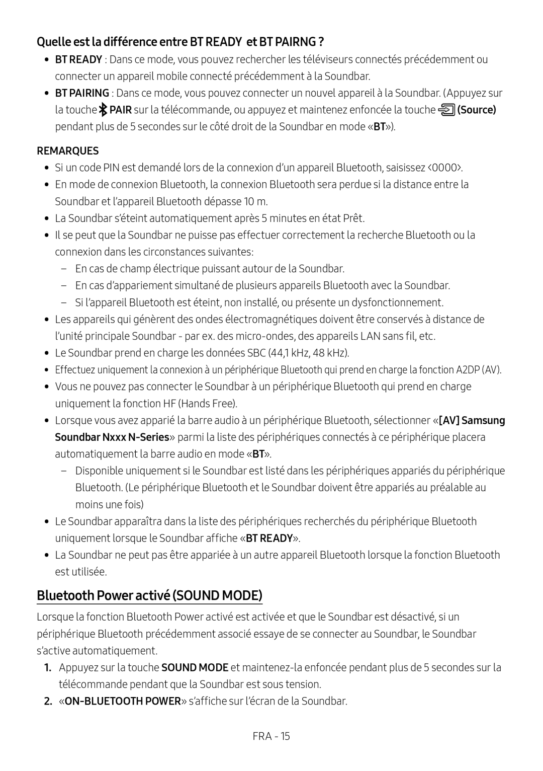 Samsung HW-N400/EN, HW-N400/ZG Bluetooth Power activé Sound Mode, Quelle est la différence entre BT Ready et BT Pairng ? 