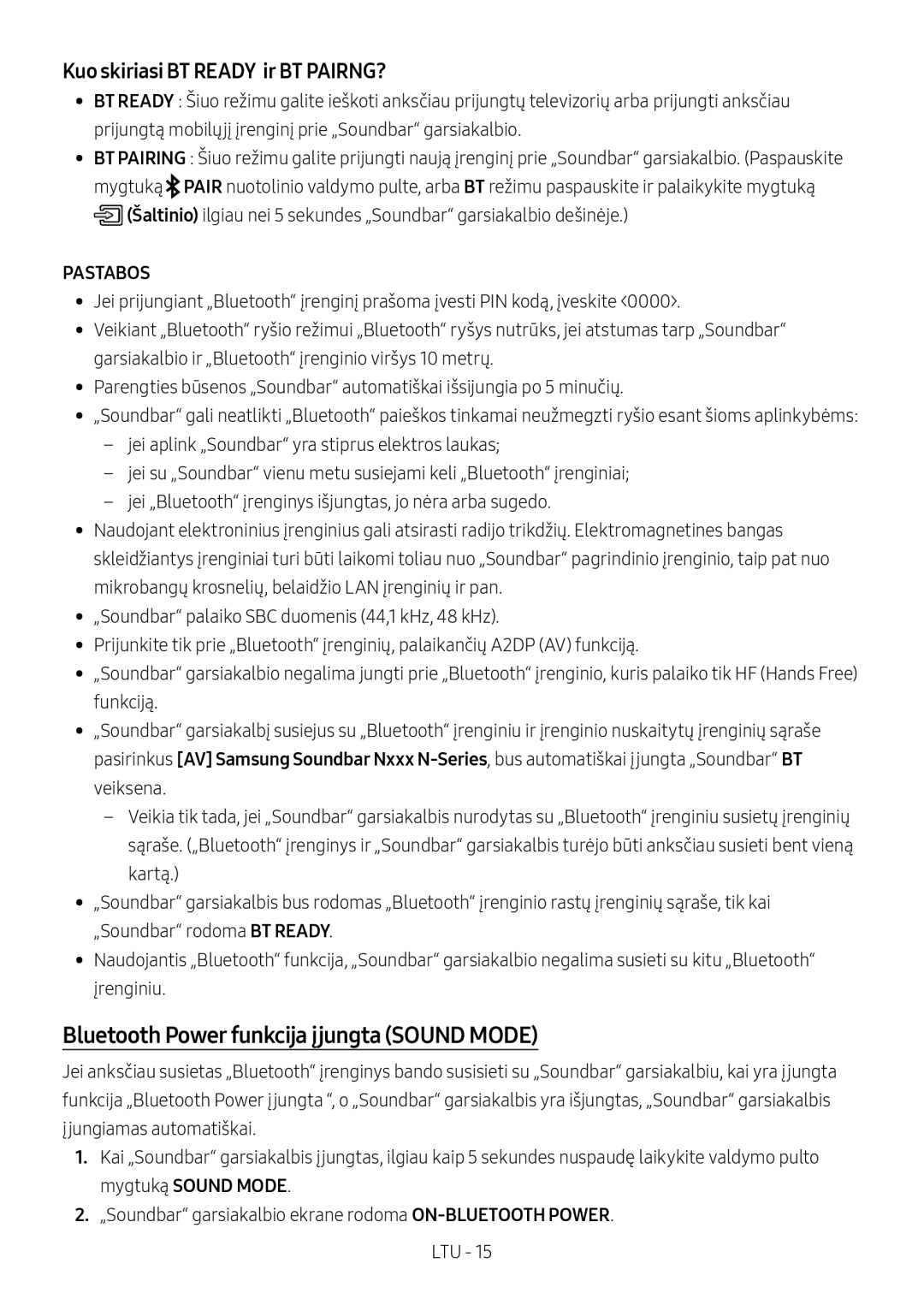 Samsung HW-N400/EN, HW-N400/ZG, HW-N400/ZF Bluetooth Power funkcija įjungta Sound Mode, Kuo skiriasi BT Ready ir BT PAIRNG? 