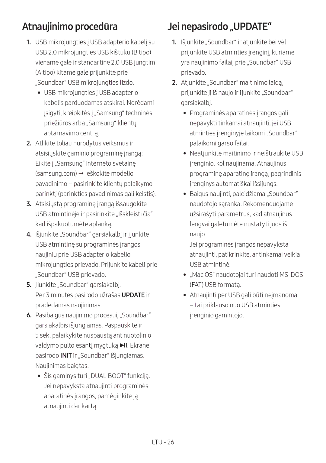 Samsung HW-N410/XE, HW-N400/ZG, HW-N400/ZF, HW-N400/EN, HW-N400/XN manual Atnaujinimo procedūra, Jei nepasirodo „UPDATE 