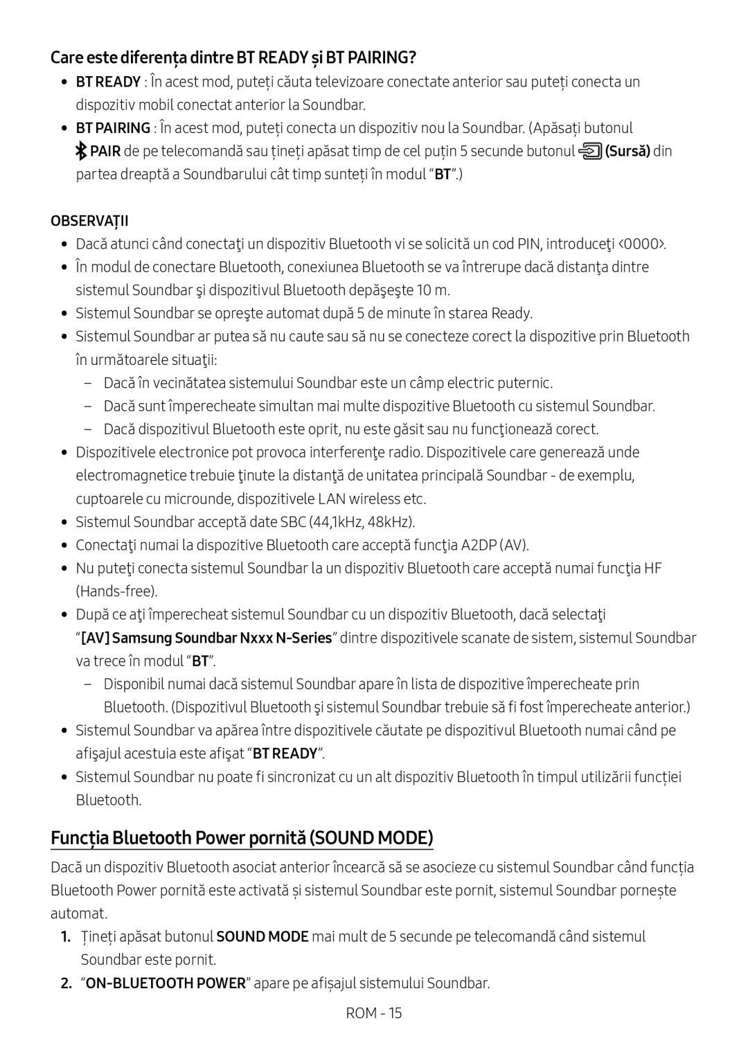 Samsung HW-N410/XE manual Funcția Bluetooth Power pornită Sound Mode, Care este diferența dintre BT Ready și BT PAIRING? 