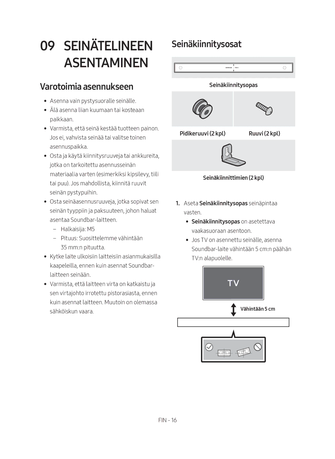 Samsung HW-N410/XE Varotoimia asennukseen, Seinäkiinnitysosat, Seinäkiinnitysopas on asetettava vaakasuoraan asentoon 