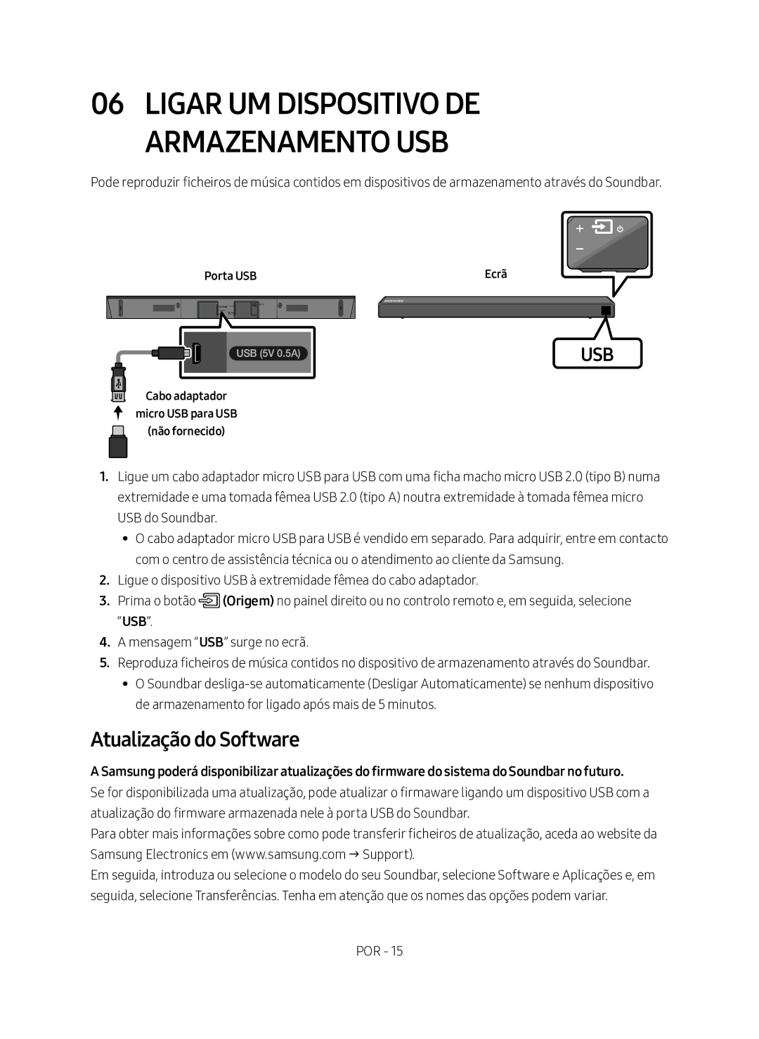 Samsung HW-N450/ZF manual Atualização do Software, Cabo adaptador Micro USB para USB Não fornecido 