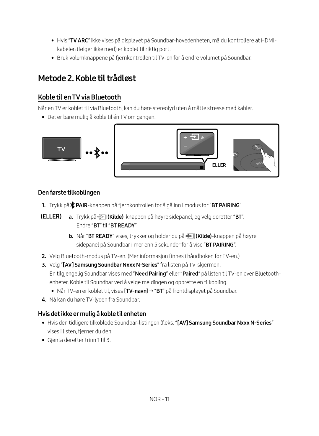 Samsung HW-N460/XE manual Metode 2. Koble til trådløst, Koble til en TV via Bluetooth, Den første tilkoblingen 