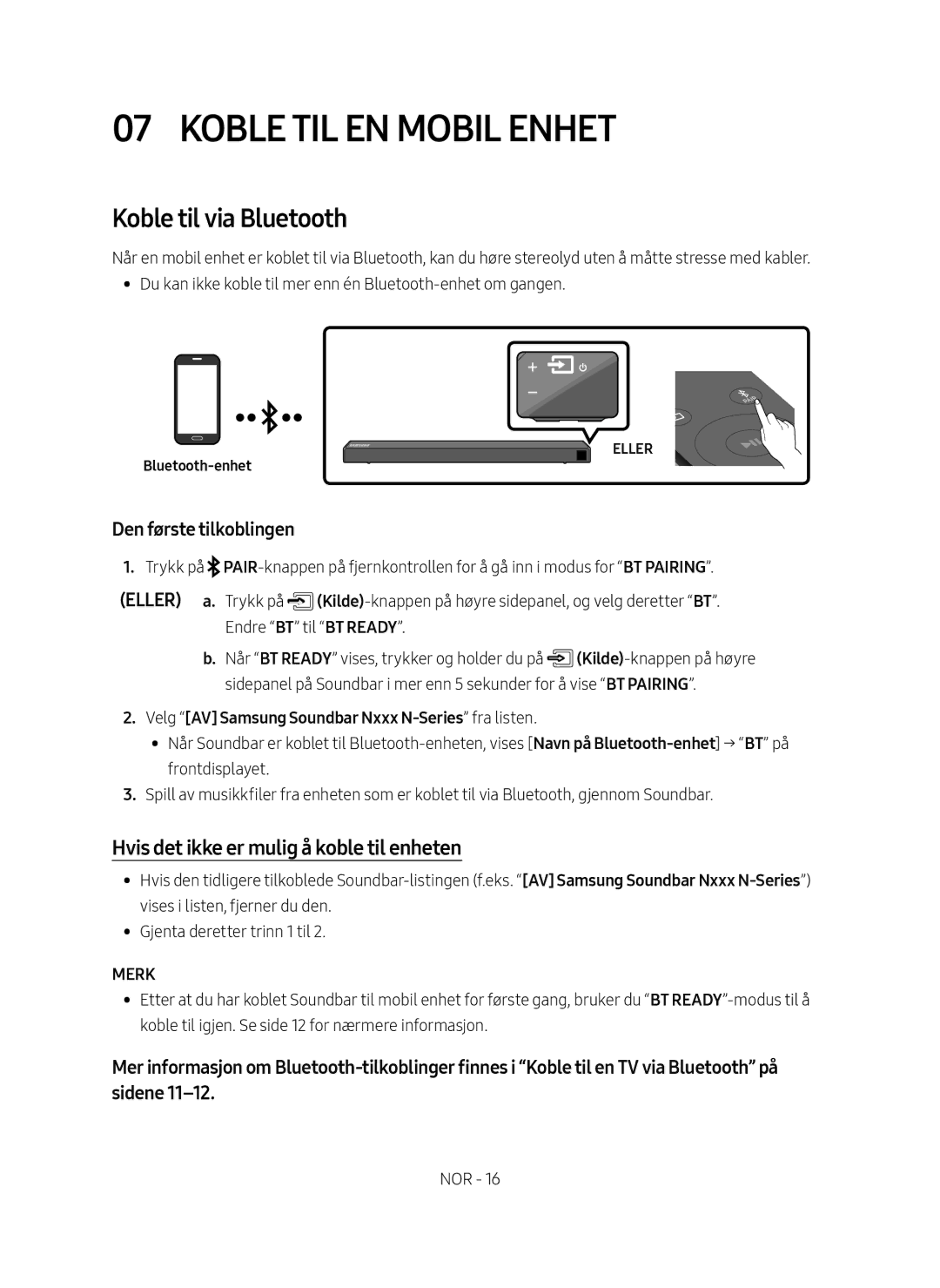 Samsung HW-N460/XE Koble TIL EN Mobil Enhet, Koble til via Bluetooth, Hvis det ikke er mulig å koble til enheten, Merk 