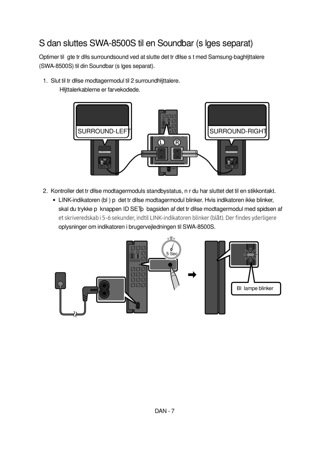 Samsung HW-N460/XE manual Sådan sluttes SWA-8500S til en Soundbar sælges separat 