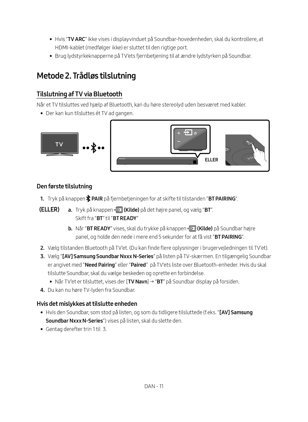 Samsung HW-N460/XE manual Metode 2. Trådløs tilslutning, Tilslutning af TV via Bluetooth, Den første tilslutning 