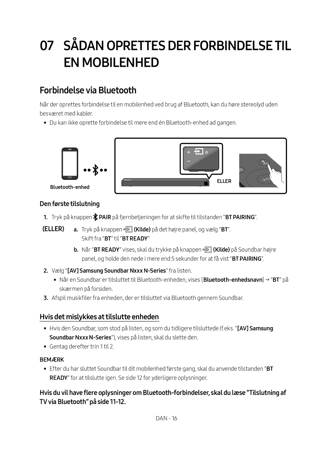 Samsung HW-N460/XE manual Forbindelse via Bluetooth, Hvis det mislykkes at tilslutte enheden, Bemærk 