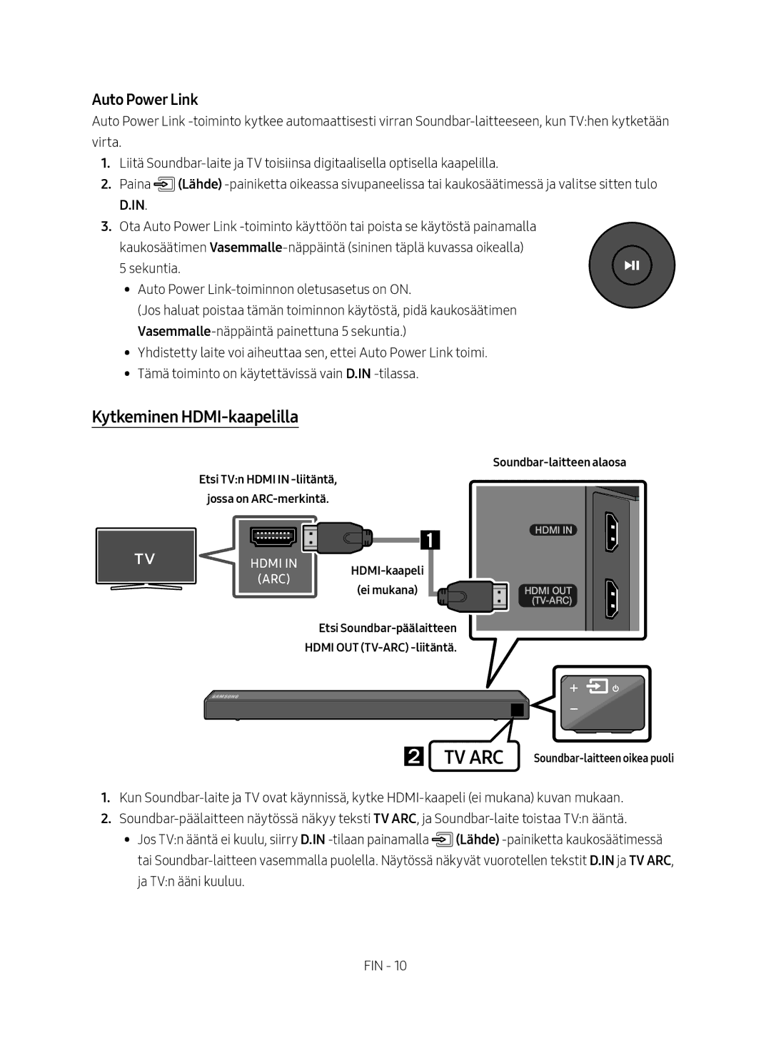 Samsung HW-N460/XE manual Kytkeminen HDMI-kaapelilla, Auto Power Link 