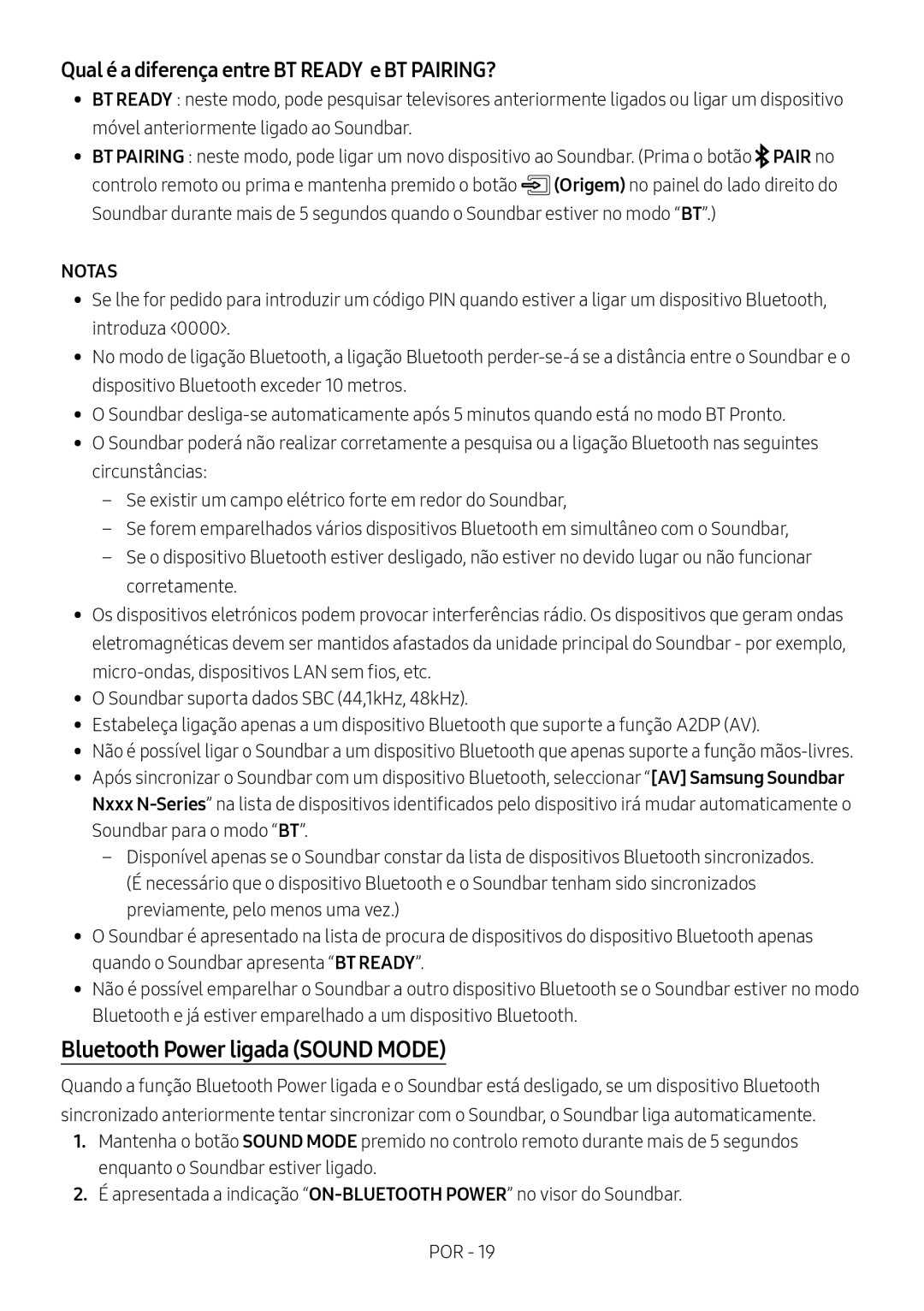 Samsung HW-N550/ZF manual Bluetooth Power ligada Sound Mode, Qual é a diferença entre BT Ready e BT PAIRING? 