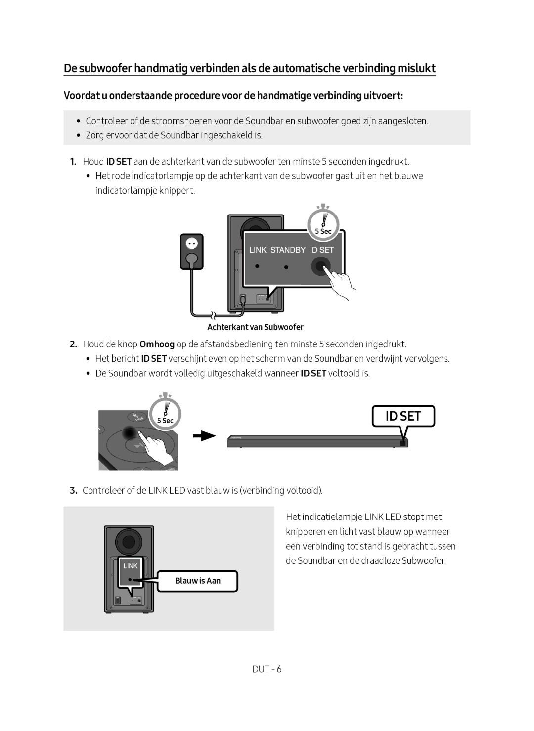 Samsung HW-N650/EN, HW-N650/XN manual Controleer of de Link LED vast blauw is verbinding voltooid 