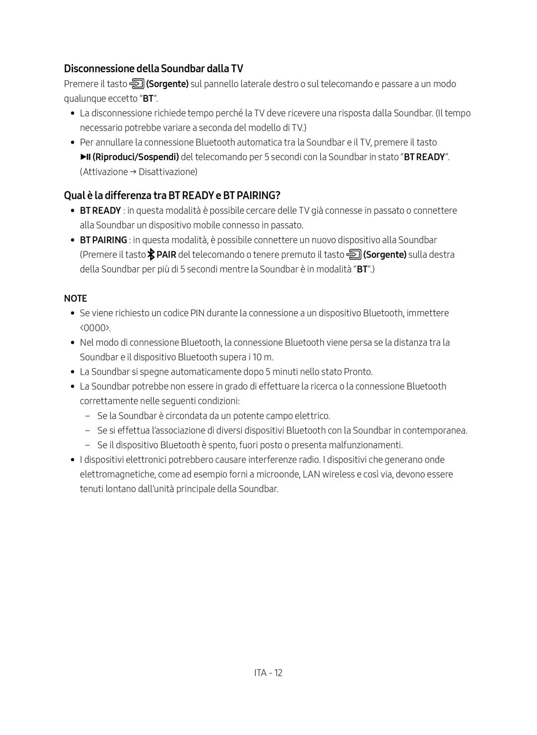 Samsung HW-N650/ZG manual Disconnessione della Soundbar dalla TV, Qual è la differenza tra BT Ready e BT PAIRING? 