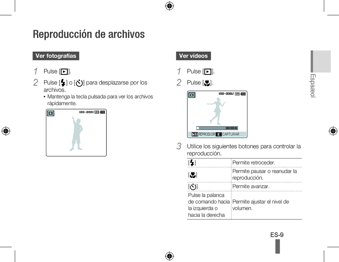 Samsung HZ15W quick start manual Reproducción de archivos, Ver fotografías, Ver vídeos 