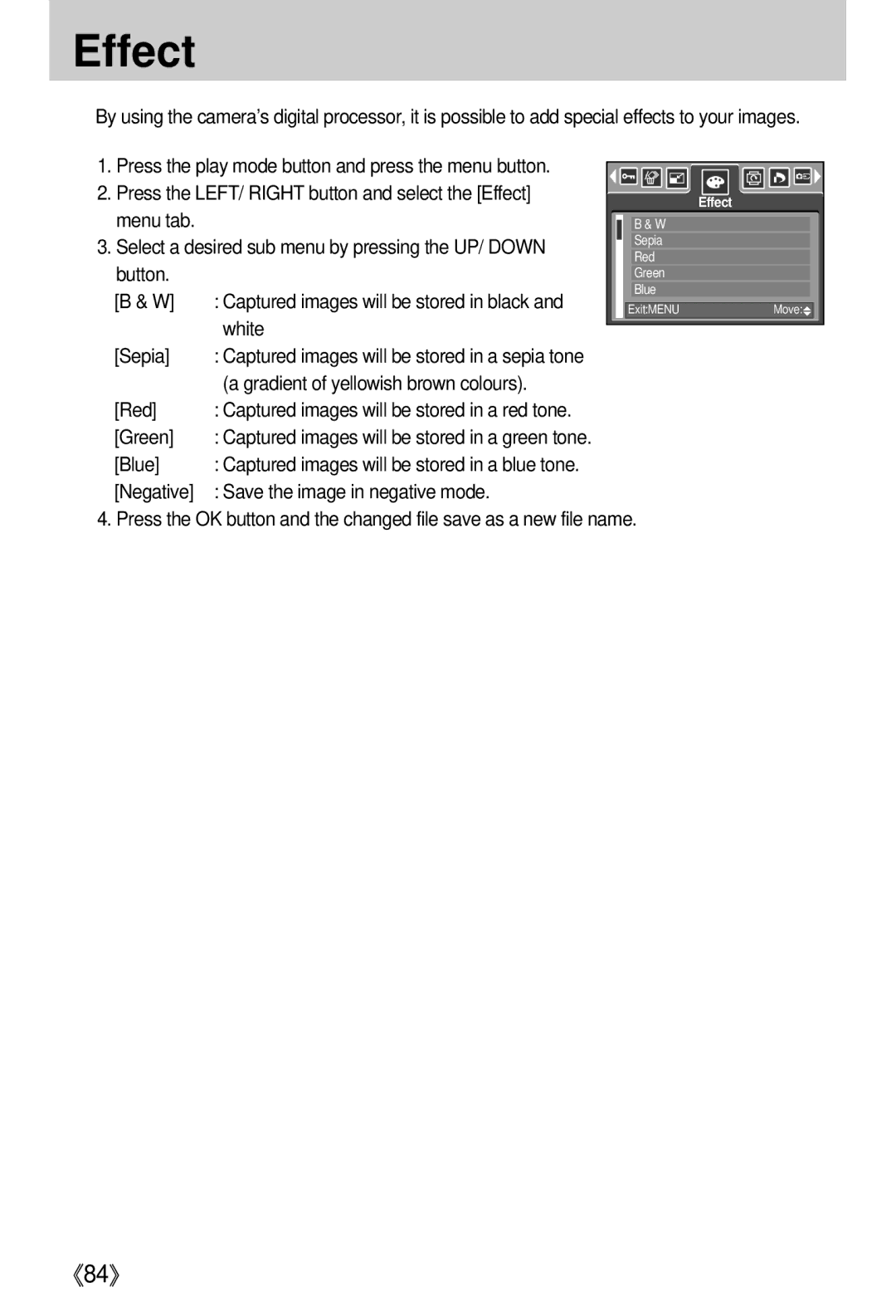 Samsung i5 Press the LEFT/ Right button and select the Effect, Menu tab Select a desired sub menu by pressing the UP/ Down 