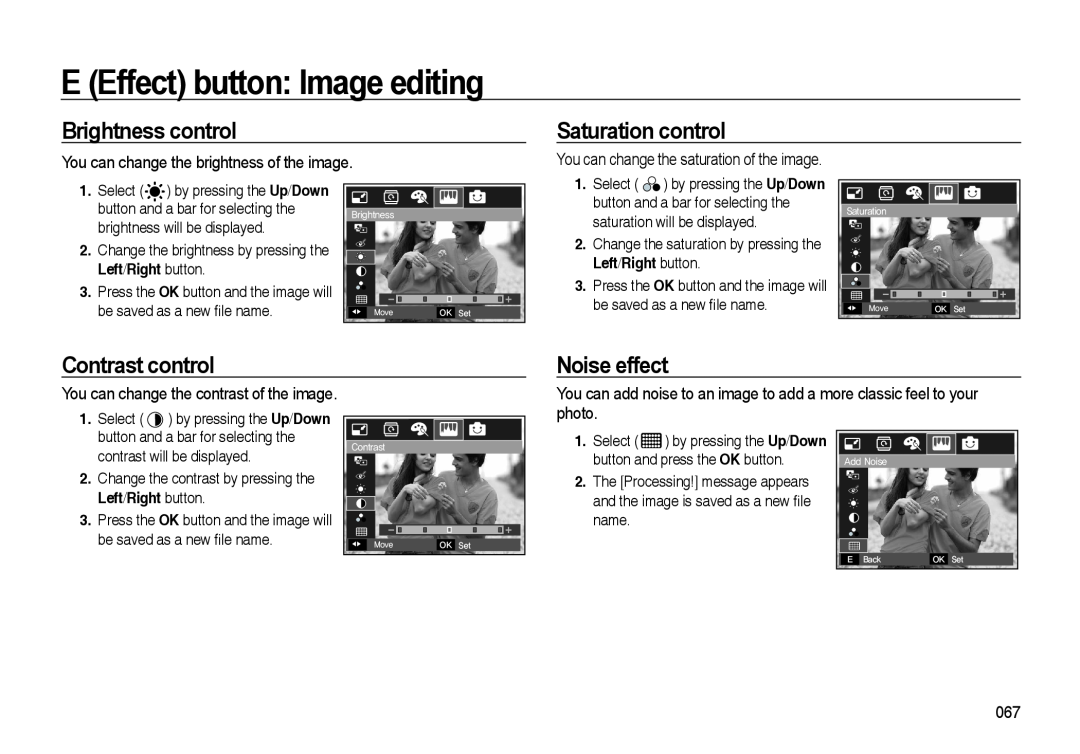 Samsung i8 Brightness control, Saturation control, Contrast control, Noise effect, photo, E Effect button Image editing 
