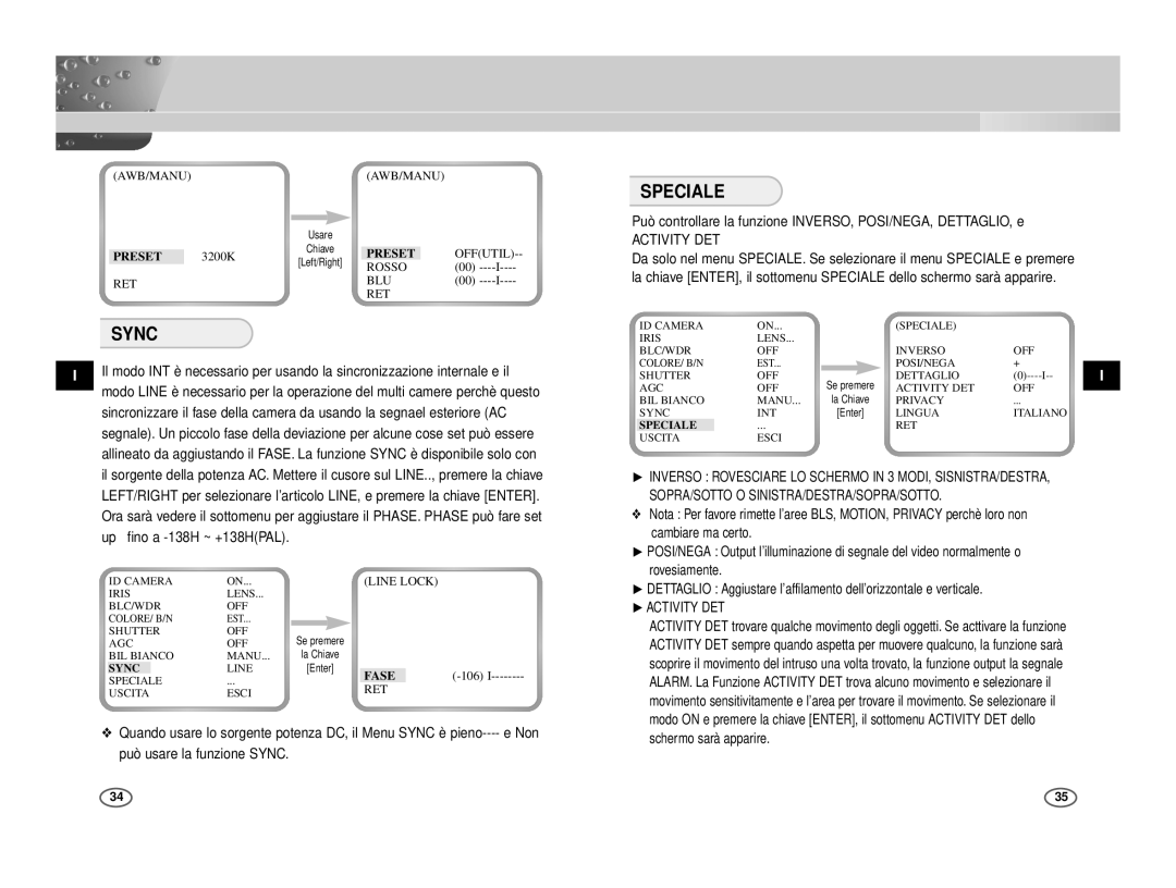 Samsung ICD-833P/ACDC, ICD-831P/ACDC Speciale, Up fino a -138H ~ +138HPAL, Activity DET, Cambiare ma certo, ❿ACTIVITY DET 