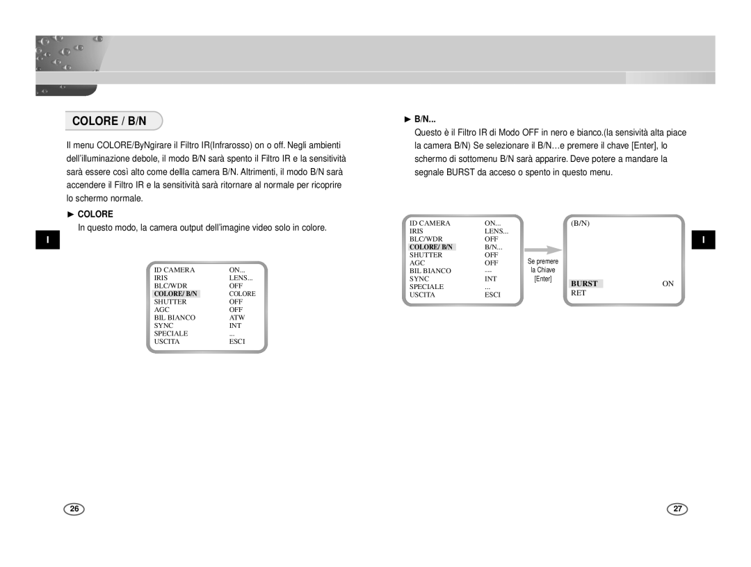 Samsung ICD-833P/ACDC, ICD-831P/ACDC manual Colore / B/N, ❿ Colore, ❿ B/N, Segnale Burst da acceso o spento in questo menu 