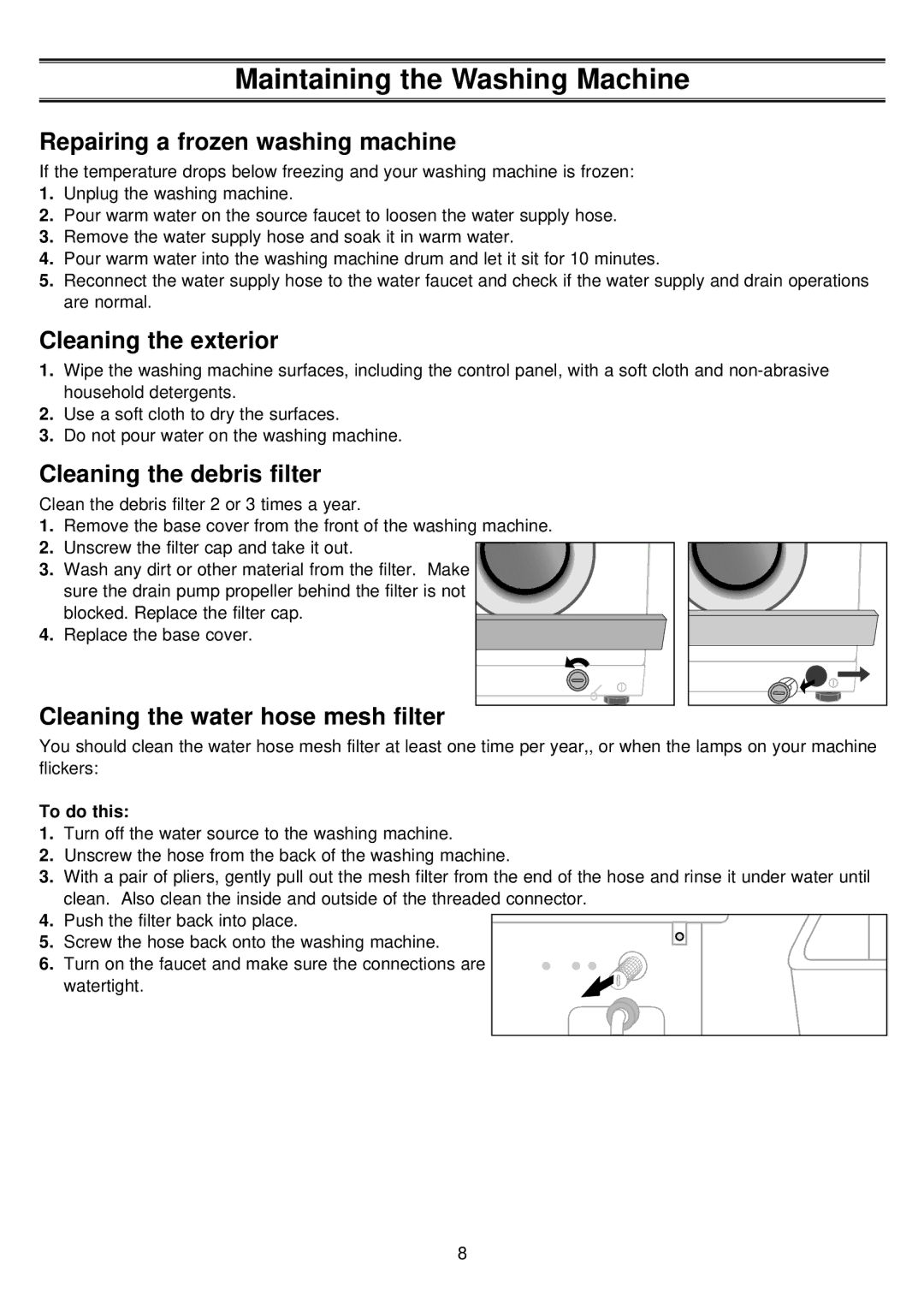 Samsung J1043EW/YON, J843GW/YKJ Maintaining the Washing Machine, Repairing a frozen washing machine, Cleaning the exterior 