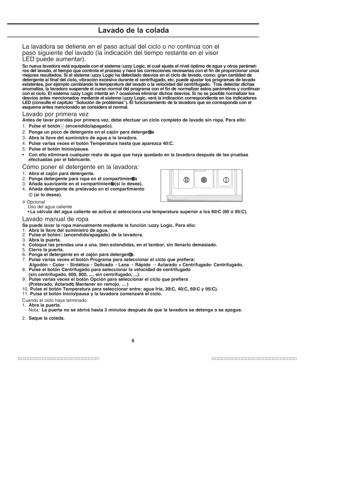 Samsung J852VGW/XEC, J1052VGW1/XEC Lavado por primera vez, Cómo poner el detergente en la lavadora, Lavado manual de ropa 