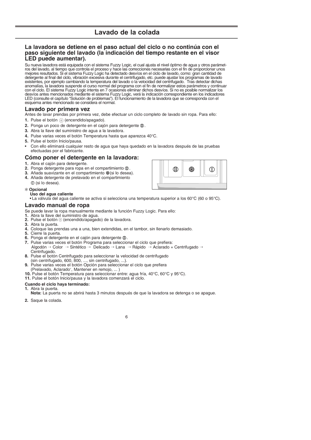 Samsung J853GW1/XEC, J1053GW/XEC Lavado por primera vez, Cómo poner el detergente en la lavadora, Lavado manual de ropa 