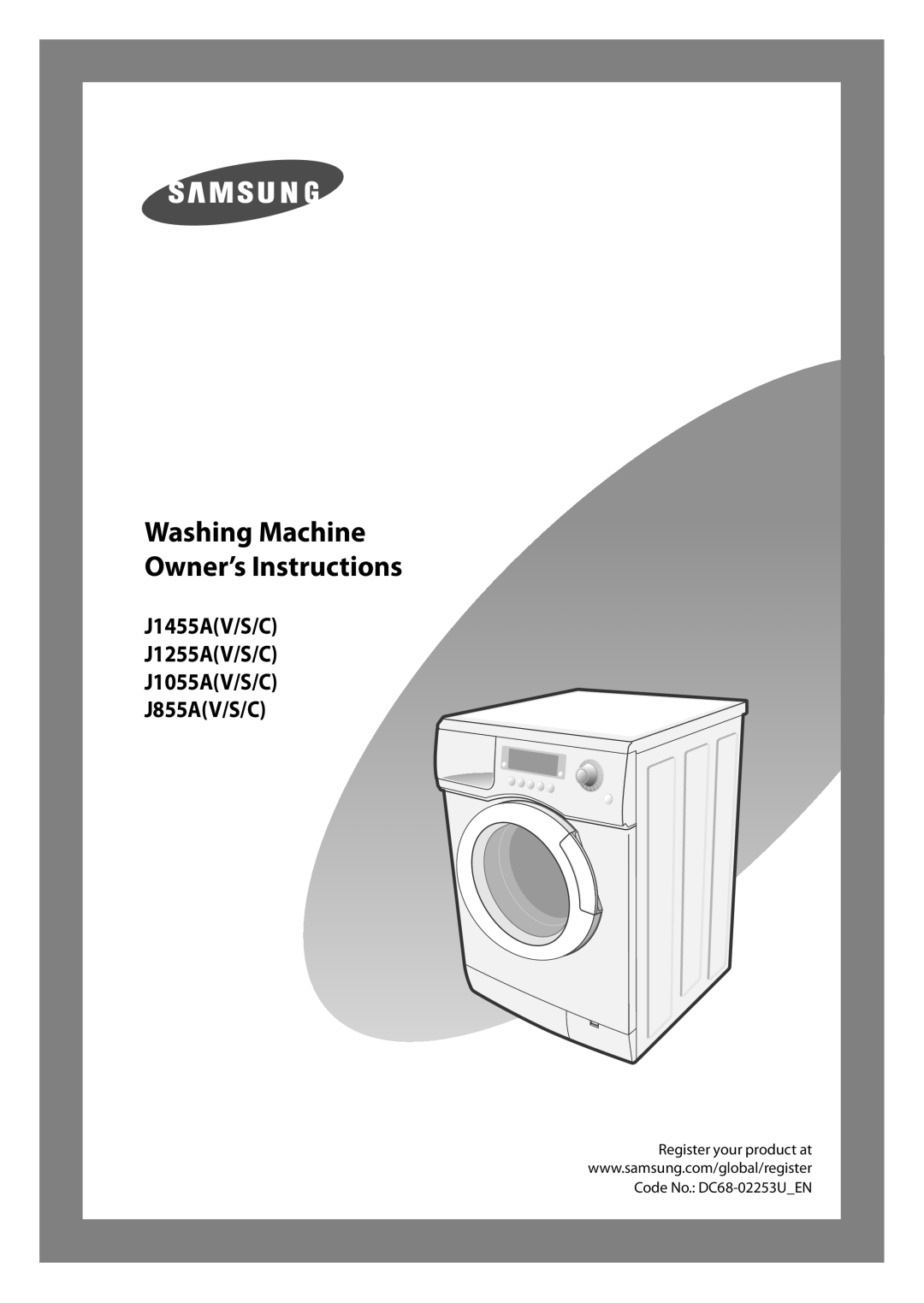 Samsung J1255AS, J1255AC, J1255AV, J1055AV, J1455AS, J855AC, J1055AS, J1055AC, J855AS manual Washing Machine Owner’s Instructions 