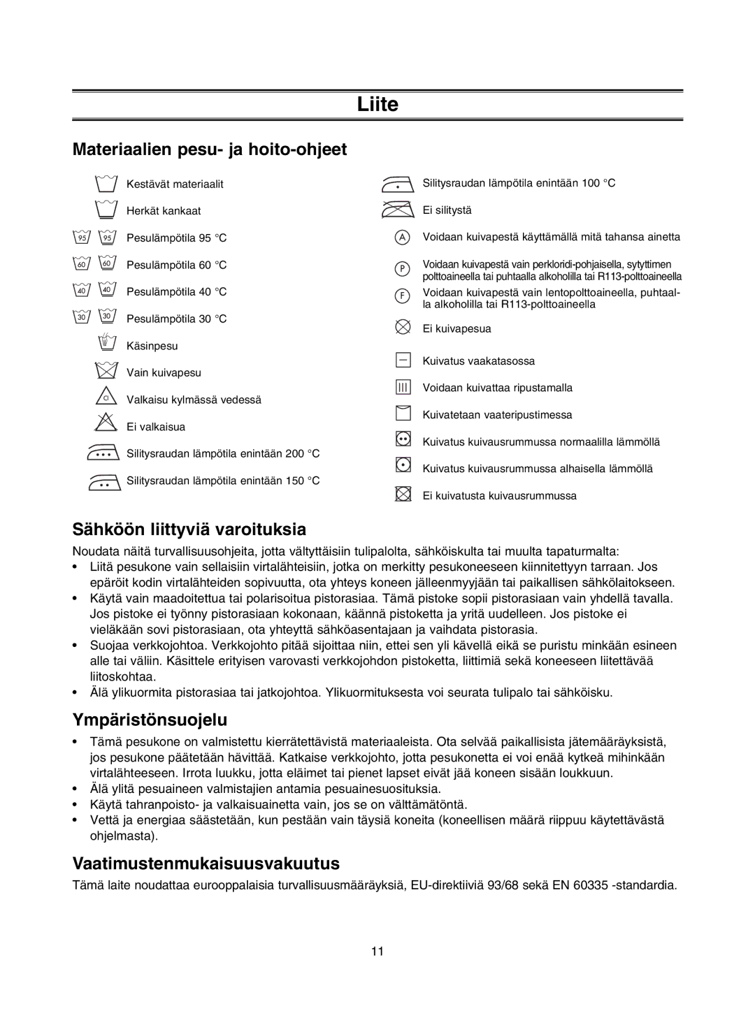 Samsung J1453GW/XEE manual Liite, Materiaalien pesu- ja hoito-ohjeet, Sähköön liittyviä varoituksia, Ympäristönsuojelu 