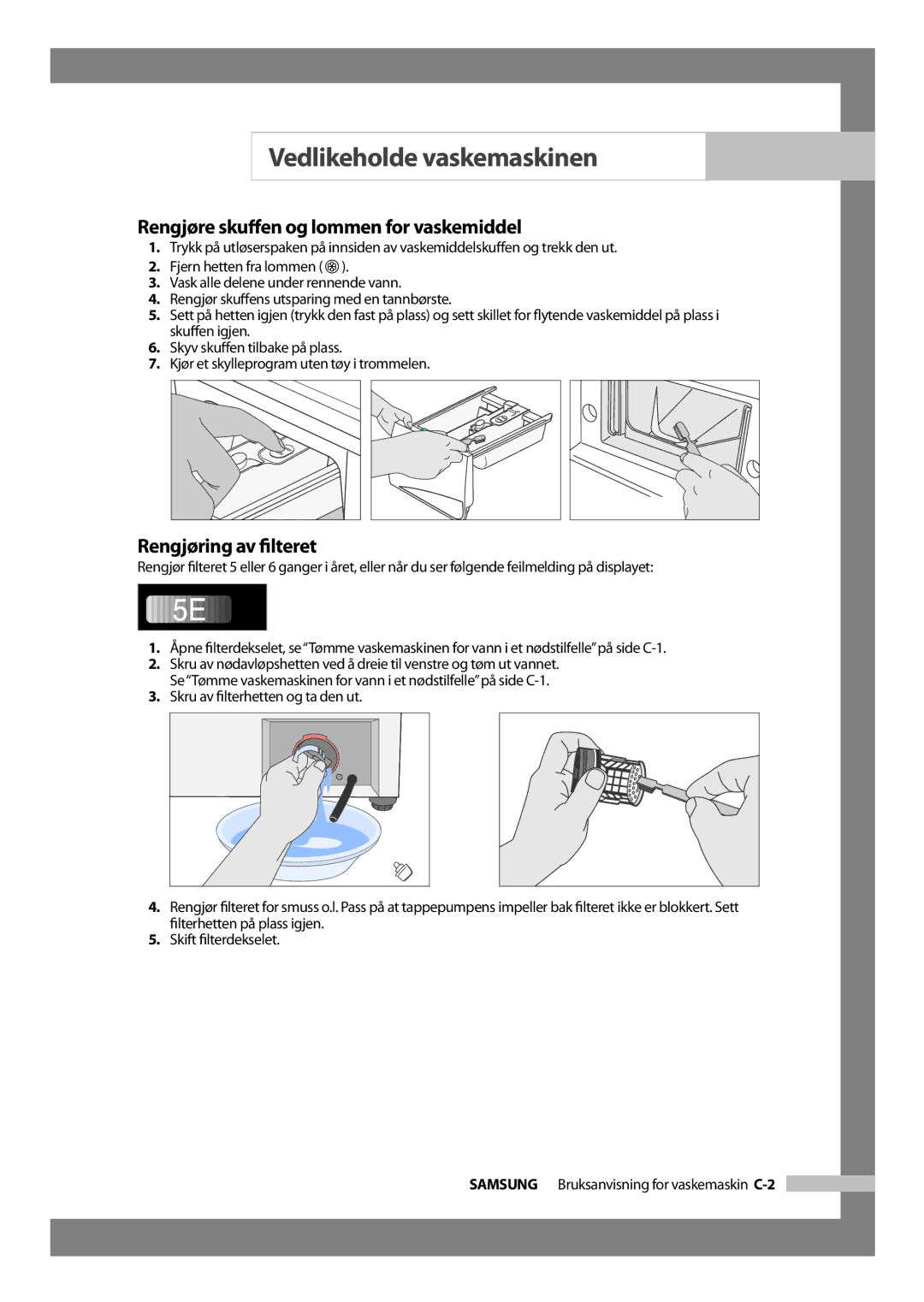 Samsung J1255AVGW/XEE, J1455AVGW/XEE manual Rengjøre skuﬀen og lommen for vaskemiddel, Rengjøring av ﬁlteret 