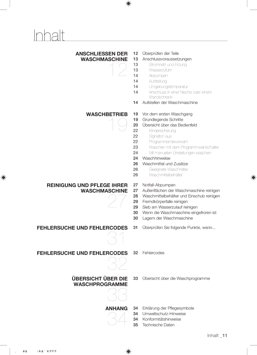 Samsung J1491ADW/XEG manual Inhalt, Anschliessen DER Waschmaschine 