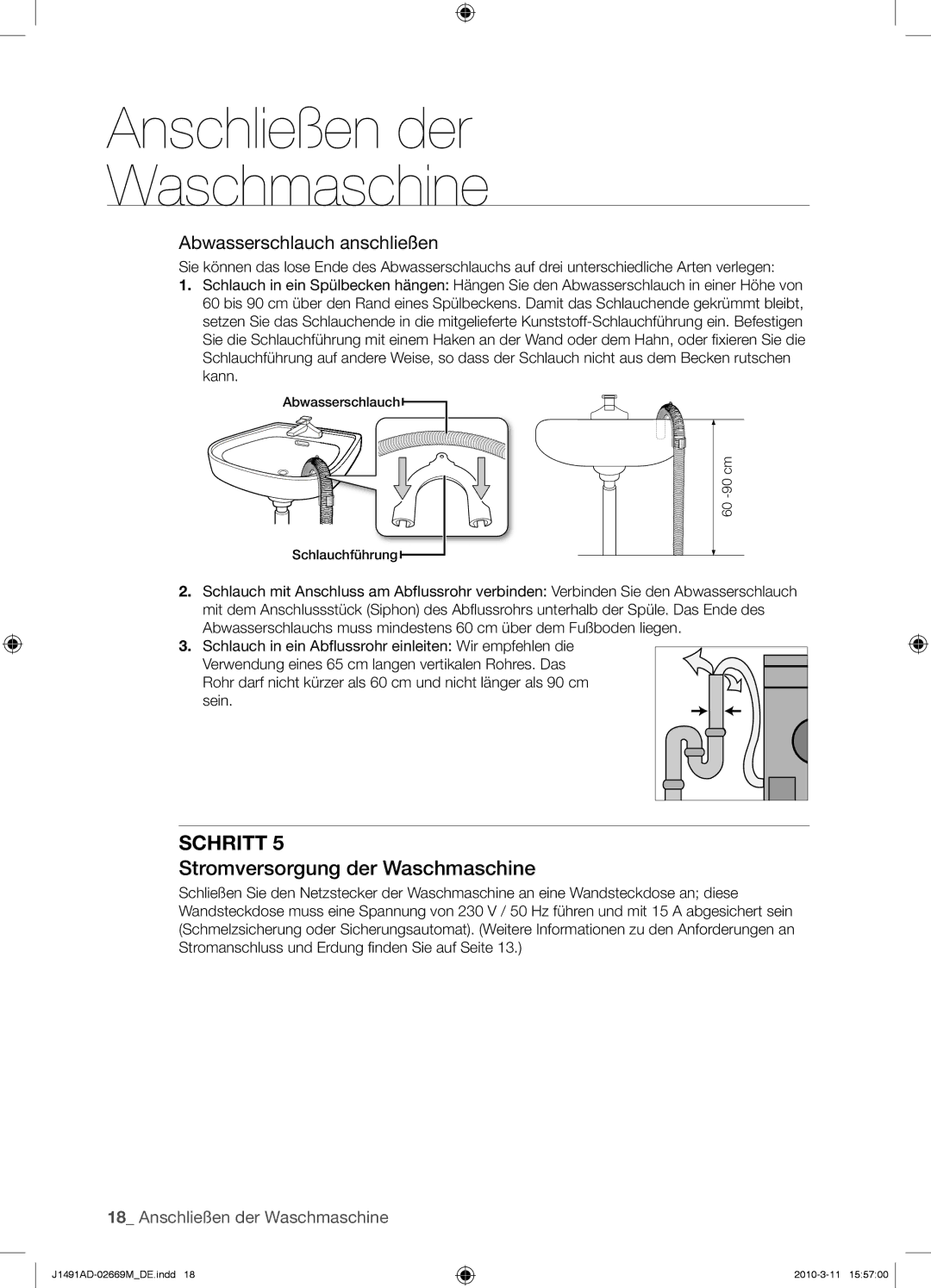 Samsung J1491ADW/XEG manual Stromversorgung der Waschmaschine, Abwasserschlauch anschließen 