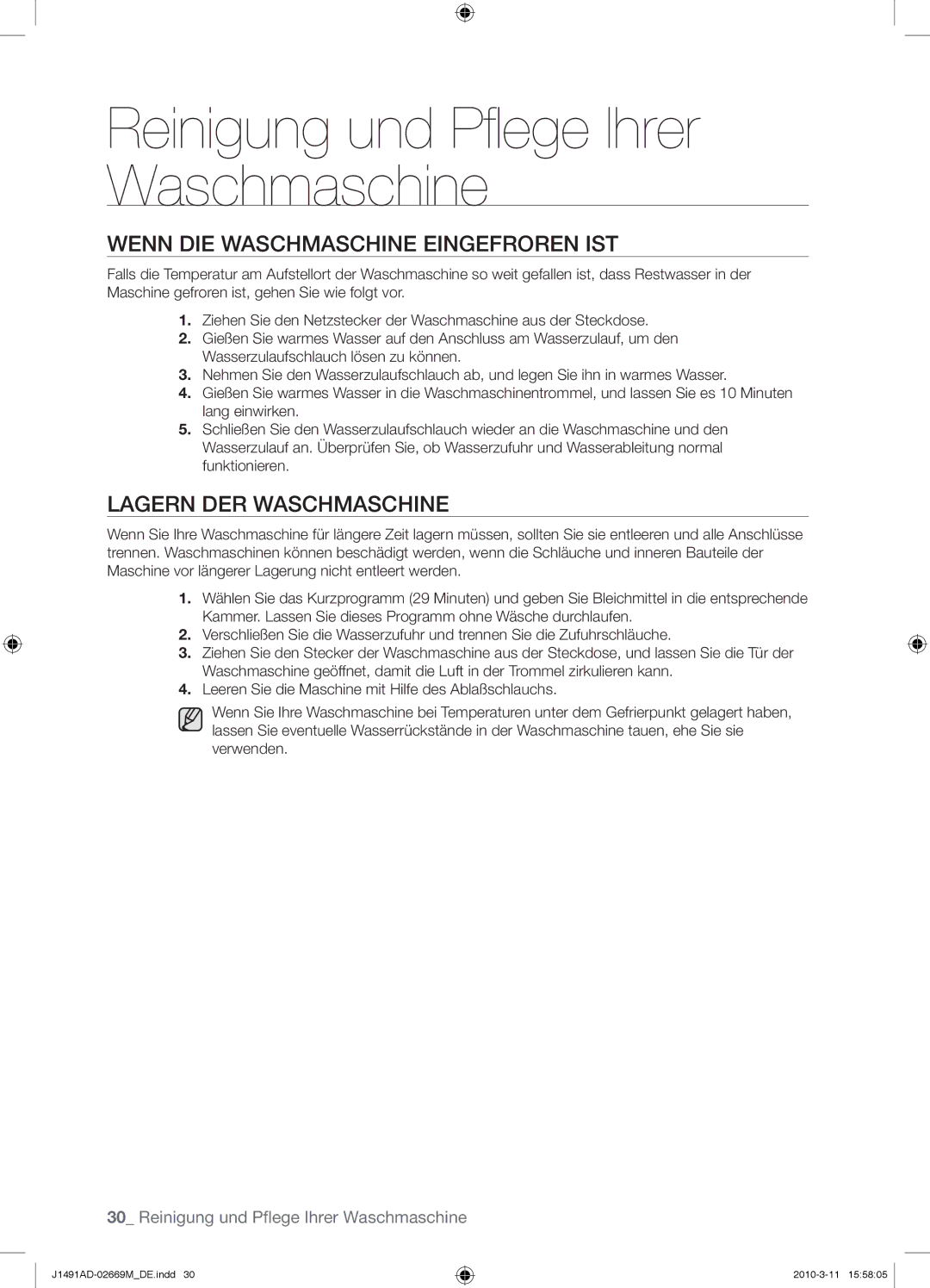 Samsung J1491ADW/XEG manual Wenn DIE Waschmaschine Eingefroren IST, Lagern DER Waschmaschine 