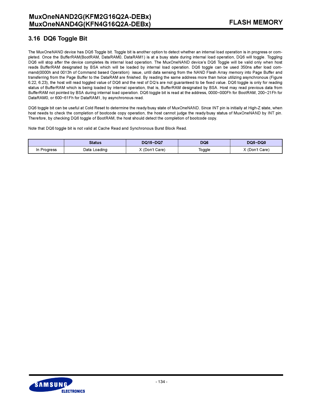 Samsung KFM2G16Q2A, KFN4G16Q2A 16 DQ6 Toggle Bit, Status DQ15~DQ7, DQ6 DQ5~DQ0, Progress Data Loading Don’t Care, 134 