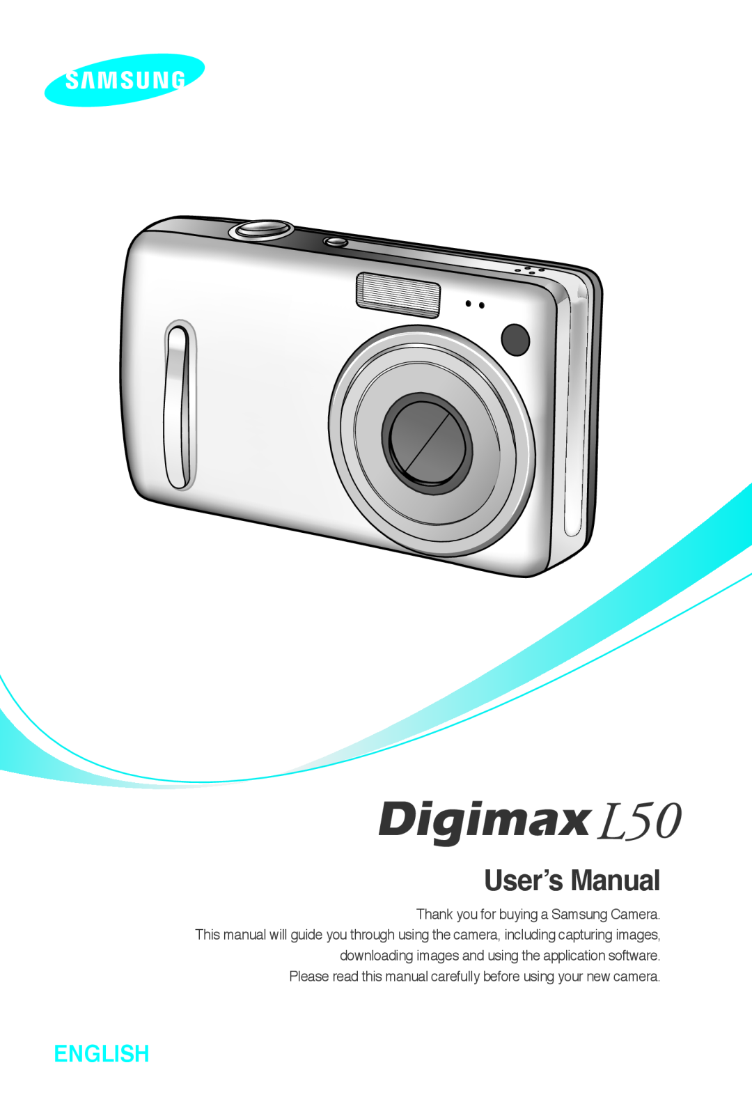 Samsung L50 user manual User’s Manual, English, Please read this manual carefully before using your new camera 