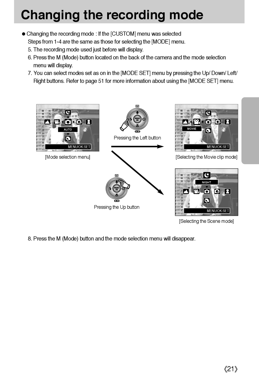 Samsung L50 user manual 《21》, Changing the recording mode 