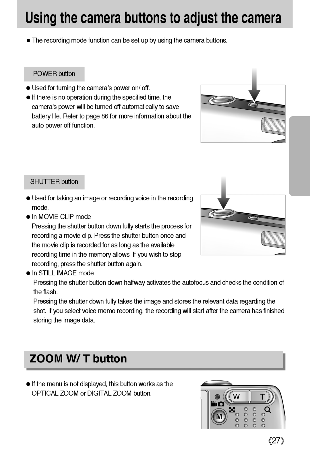 Samsung L50 user manual Using the camera buttons to adjust the camera, ZOOM W/ T button, 《27》 