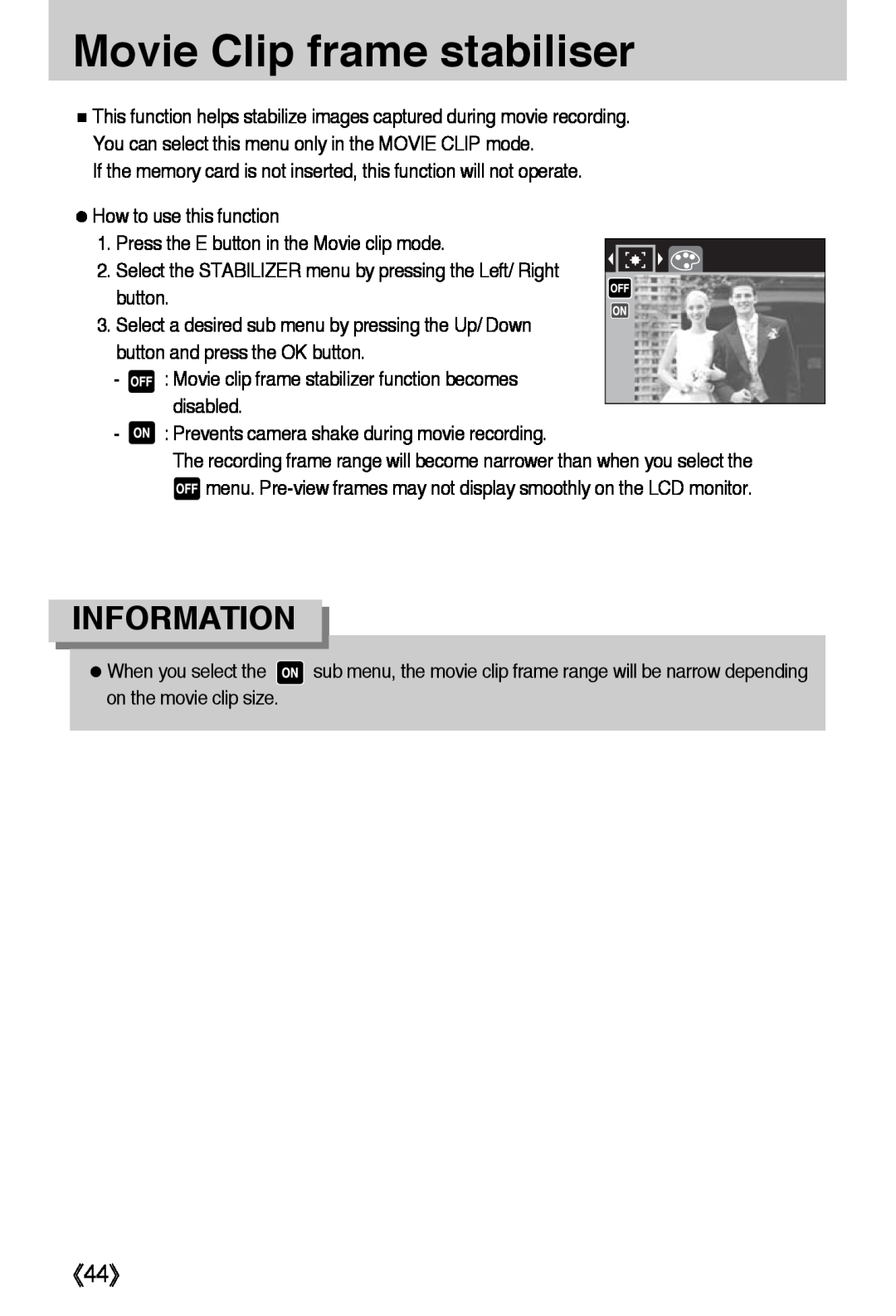 Samsung L50 user manual Movie Clip frame stabiliser, 《44》, Information 