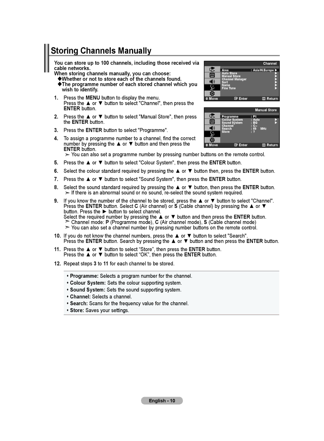 Samsung LA19R7 Storing Channels Manually, When storing channels manually, you can choose 