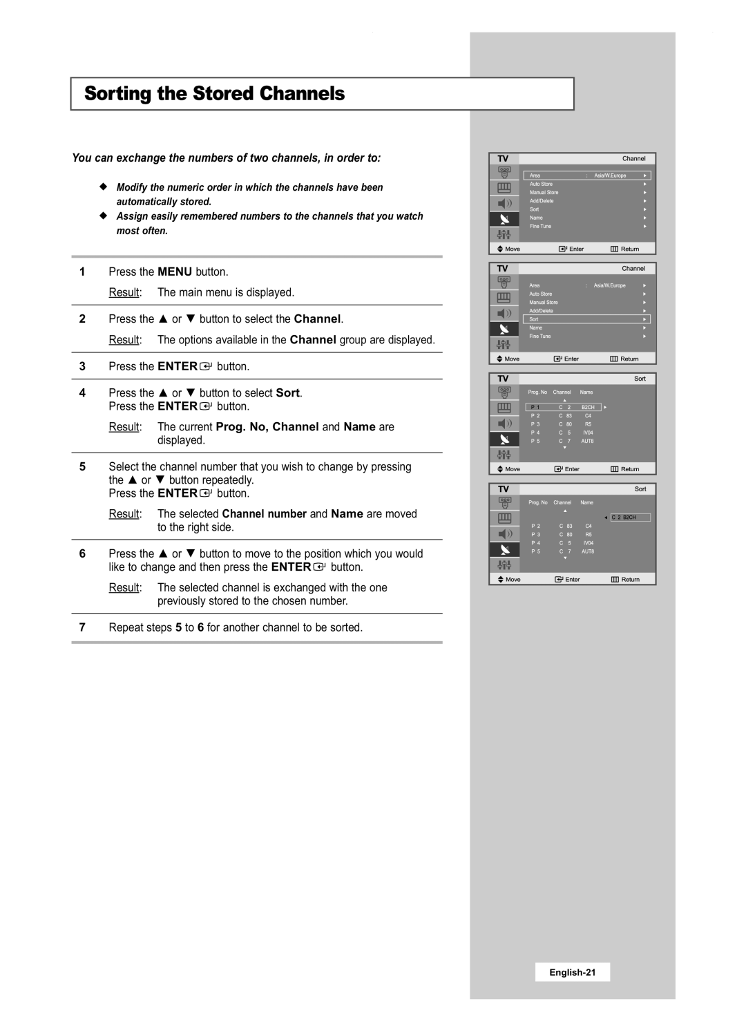 Samsung LA22N21B manual Sorting the Stored Channels, You can exchange the numbers of two channels, in order to 