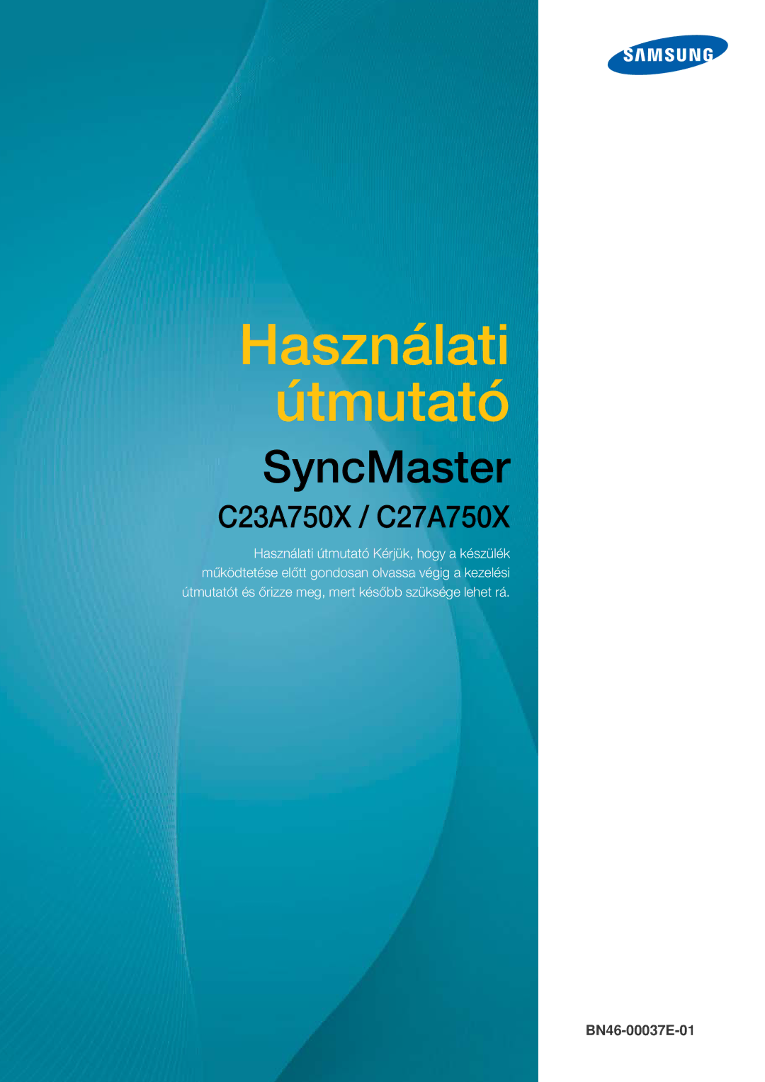 Samsung LC27A750XS/EN, LC23A750XS/EN, LC27A750XSSEN manual Használati Útmutató 