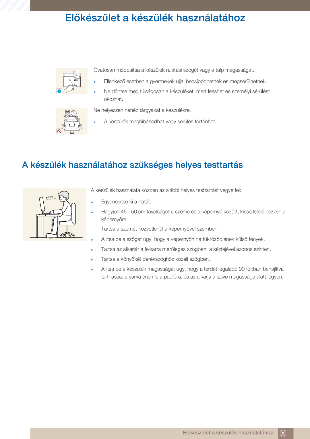 Samsung LC23A750XS/EN, LC27A750XS/EN, LC27A750XSSEN manual Készülék használatához szükséges helyes testtartás 