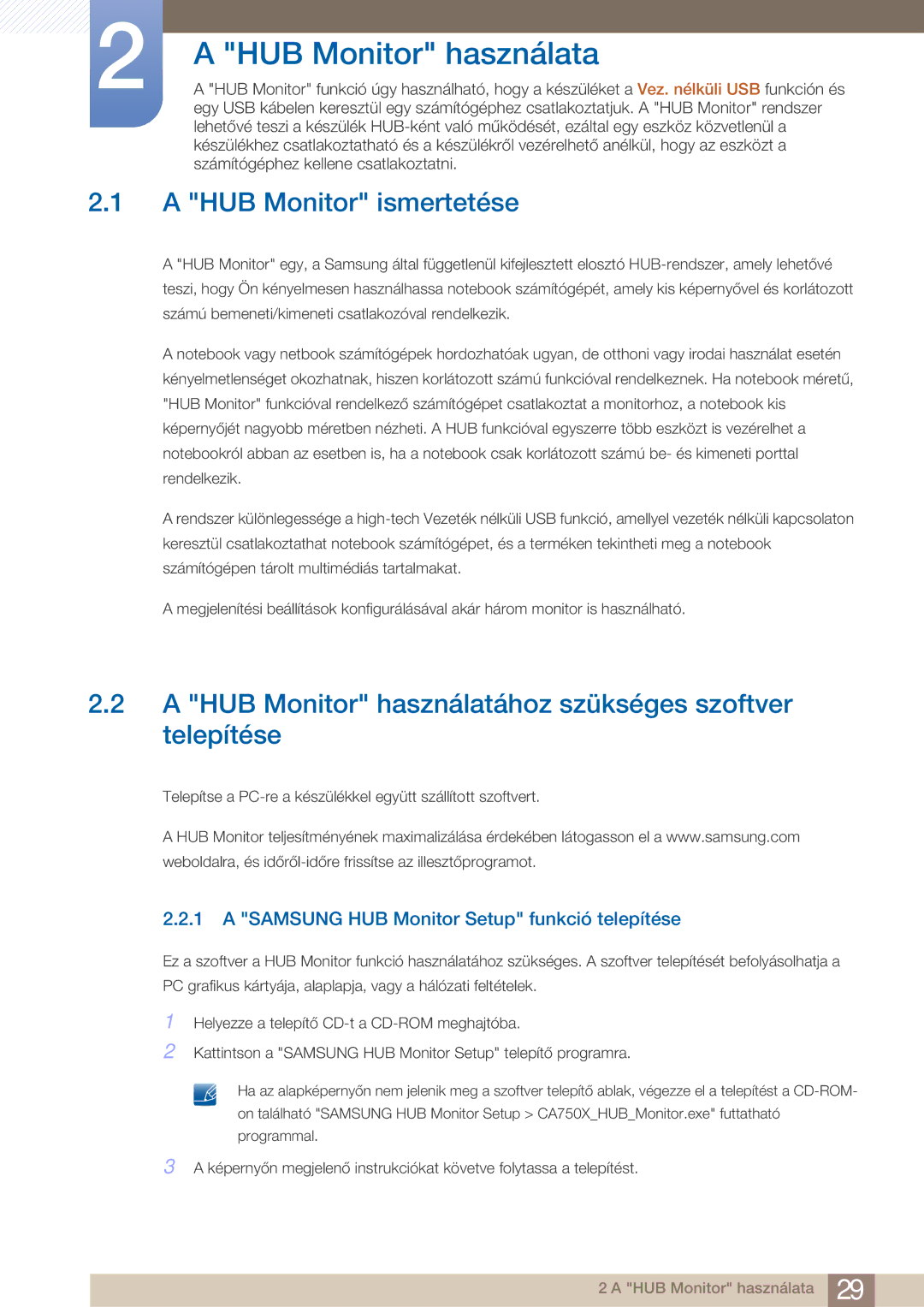 Samsung LC27A750XSSEN manual HUB Monitor használata, HUB Monitor ismertetése, Samsung HUB Monitor Setup funkció telepítése 