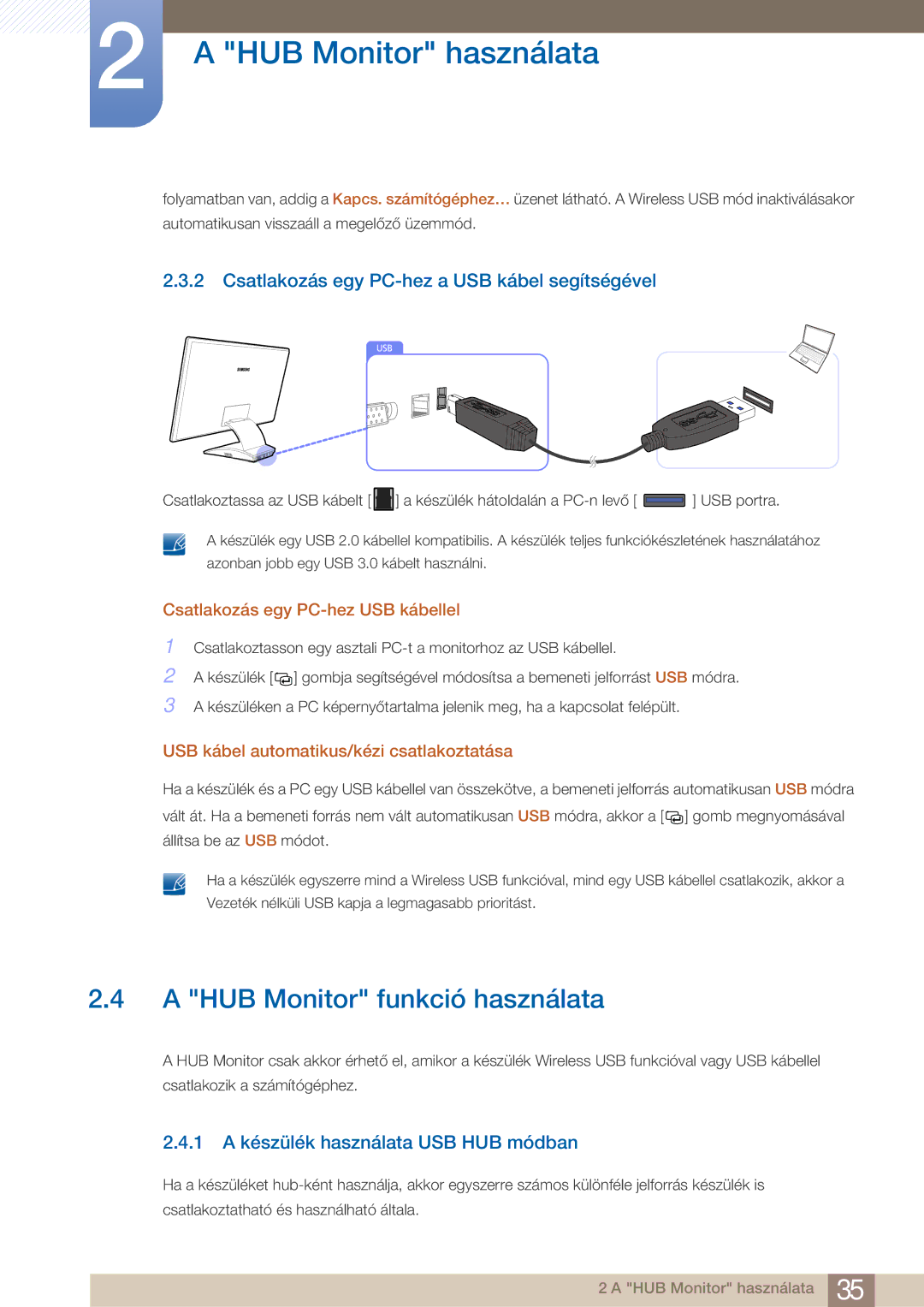 Samsung LC27A750XSSEN, LC23A750XS/EN manual HUB Monitor funkció használata, Csatlakozás egy PC-hez a USB kábel segítségével 