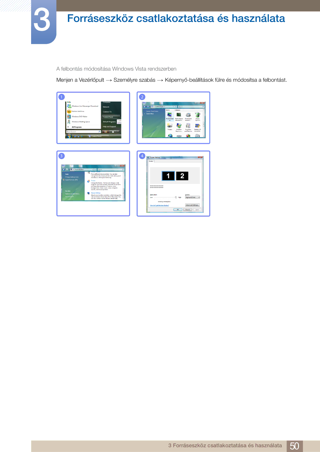 Samsung LC27A750XSSEN, LC23A750XS/EN, LC27A750XS/EN manual Felbontás módosítása Windows Vista rendszerben 