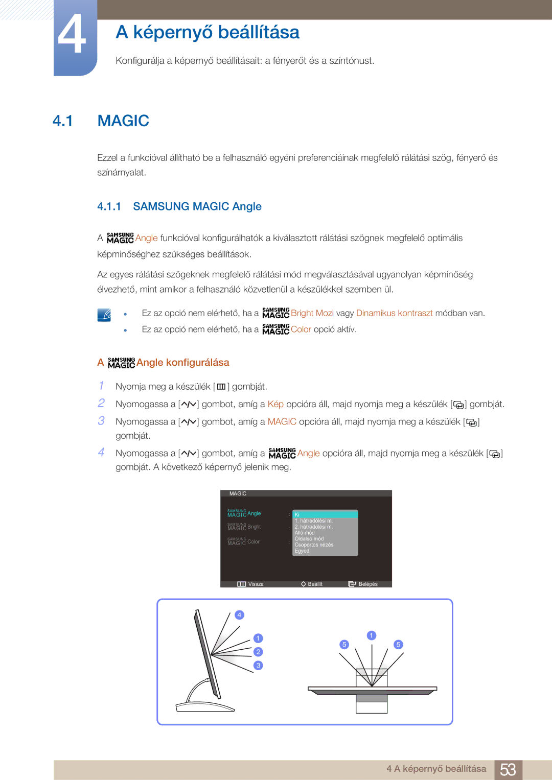 Samsung LC27A750XSSEN, LC23A750XS/EN, LC27A750XS/EN manual Képernyő beállítása, Samsung Magic Angle, Angle konfigurálása 