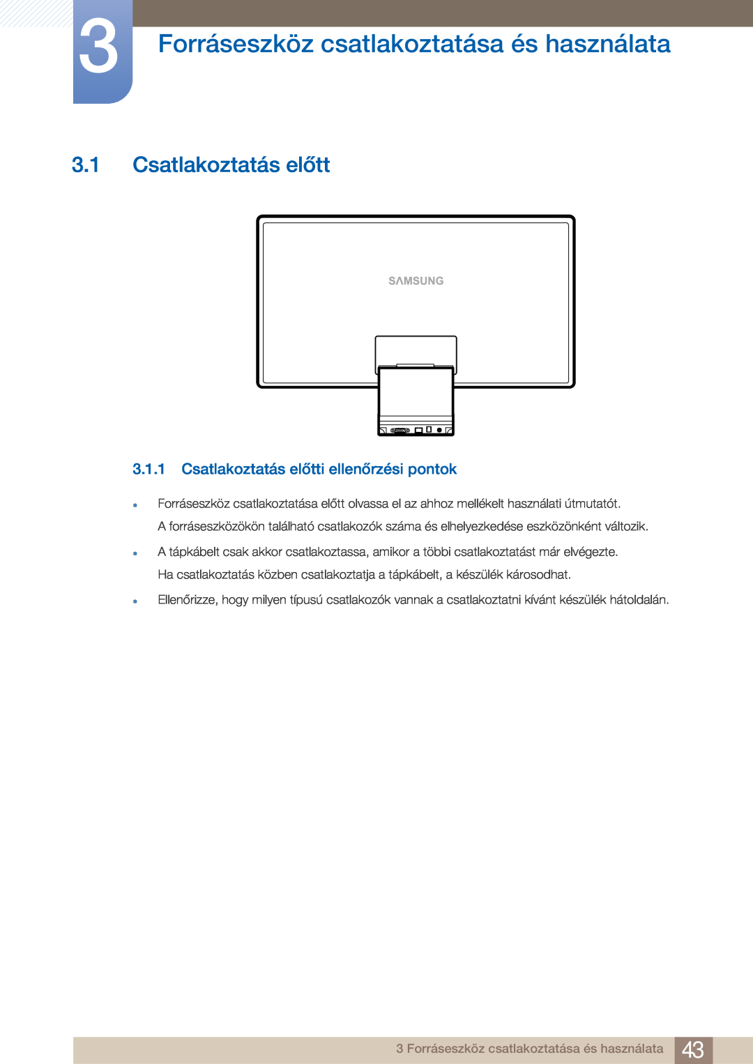 Samsung LC27A750XS/EN, LC23A750XS/EN, LC27A750XSSEN manual Forráseszköz csatlakoztatása és használata, Csatlakoztatás előtt 